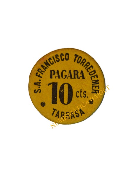 S.A. FRANCISCO TORREDEMER. Terrassa (Barcelona).10 Cèntims