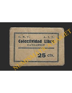 CANDASNOS (Huesca). Colectividad Libre C.N.T. - A.I.T. 25 céntimos