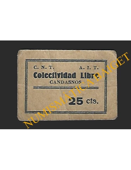 CANDASNOS (Huesca). Colectividad Libre C.N.T. - A.I.T. 25 céntimos