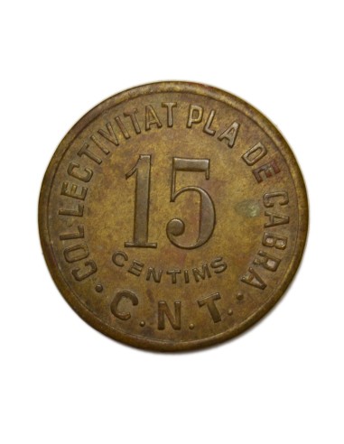 COL·LECTIVITAT PLÀ DE CABRA C.N.T. - 15 Cèntims CABRA DEL CAMP (Tarragona)