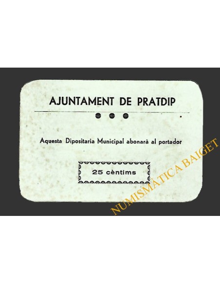 PRATDIP (Tarragona). 25 centims 1937 