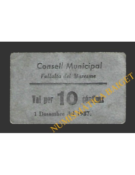 VALLALTA DEL MARESME (Barcelona) 10 cèntims 1 de desembre del 1937 