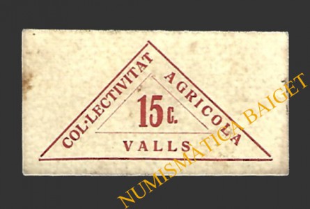 VALLS (Tarragona)  15 cèntims,1937 COL·LECTIVITAT AGRÍCOLA  C.N.T.