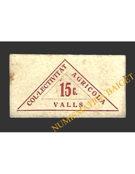 VALLS (Tarragona)  15 cèntims,1937 COL·LECTIVITAT AGRÍCOLA  C.N.T.